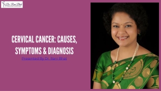 Symptoms & diagnosis of cervical cancer | Cervical Cancer Treatment Bangalore | Dr.Rani Bhat