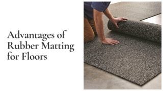 Advantages of Rubber Matting for Floors