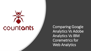 Comparing Google Analytics Vs Adobe Analytics Vs IBM Coremetrics for Web Analytics