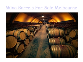 Wine Barrels For Sale Melbourne