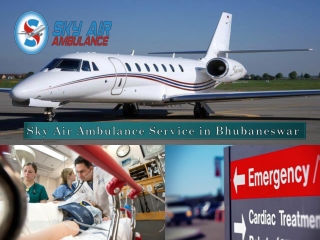 Book Sky Air Ambulance in Bhubaneswar at an Economical Range