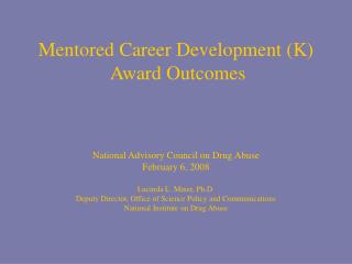 Mentored Career Development (K) Award Outcomes