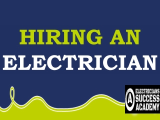 Hiring an Electrician!