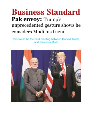 Pak Envoy- Trump's Unprecedented Gesture Shows He Considers Modi His Friend
