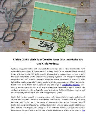 Craftie Café: Splash Your Creative Ideas with Impressive Art and Craft Products