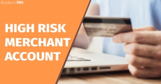 Advantages of Choosing High Risk Merchant Account