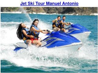 Jet Ski Tour Manuel Antonio