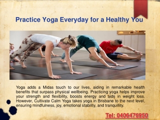 Practice Yoga Everyday for a Healthy You