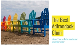 How To Keep Your Adirondack Chairs In Perfect Condition