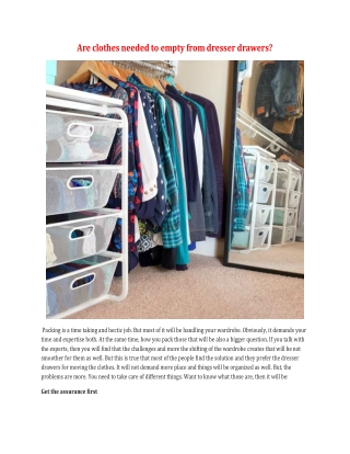 Are clothes needed to empty from dresser drawers?