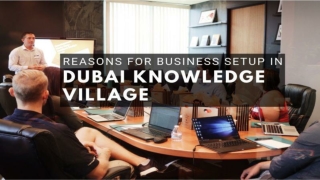 Reasons for business setup in Dubai Knowledge Village