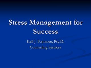 Stress Management for Success