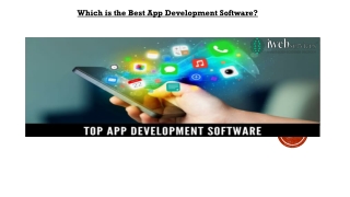 Which is the Best App Development Software?