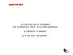 LE CONTENU DE CE COURRIER, EST UN BENEFICE POUR LA CULTURE GENERALE IL CONTIENT 35 IMAGES ET N EST PAS UNE C