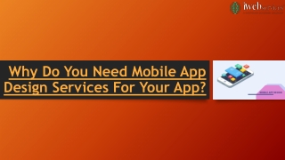 Why Do You Need Mobile App Design Services For Your App?