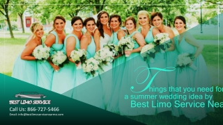 Things that you need for a summer wedding idea by Limo Service Near Me