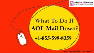 What To Do If AOL Mail Down? | 1-855-599-8359 | AOL Email Problems