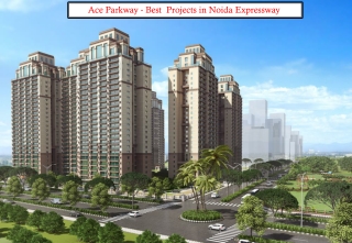 Best Projects in Noida Expressway - Ace Parkway