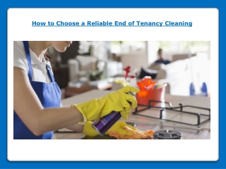 How to Choose a Reliable End of Tenancy Cleaning