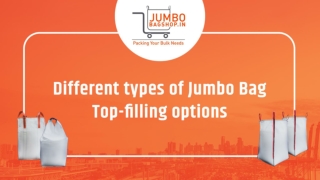 Different types of Jumbo Bag Top-Filling Options