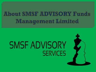 About SMSF ADVISORY Funds Management Limited