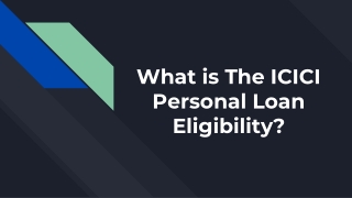 What is The ICICI Personal Loan Eligibility?