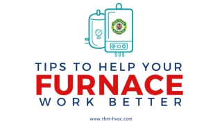 Tips to Help Your Furnace Work Better