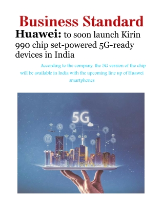 Huawei to soon launch kirin 990 chip set-powered 5 g-ready devices in india