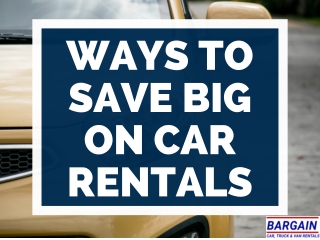 Ways To Save Big on Car Rentals