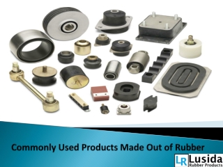 Commonly Used Products Made Out of Rubber