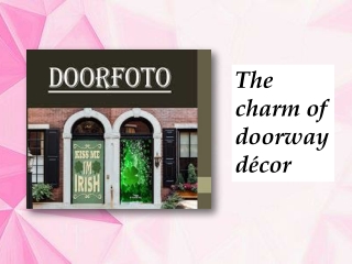 The charm of doorway décor