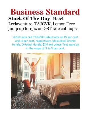 Stock of the day hotel leelaventure, tajgvk, lemon tree jump up to 15% on gst rate cut hopes