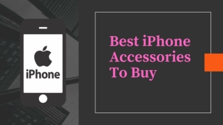 Best Iphone accessories to buy