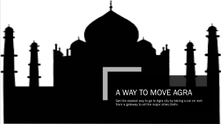 A way to move Agra