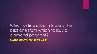 Which online shop in India is the best one from which to buy a diamond pendant?