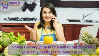 Online Grocery Shop in Chennai to purchase all your daily needs at the lowest price