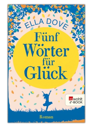 [PDF] Free Download Fünf Wörter für Glück By Ella Dove