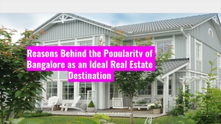 Reasons Behind the Popularity of Bangalore as an Ideal Real Estate Destination