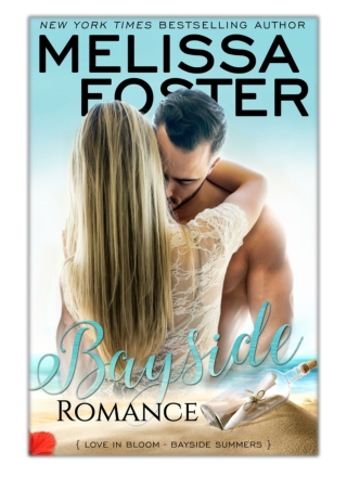 [PDF] Free Download Bayside Romance By Melissa Foster