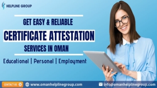 Certificate Attestation is Made Easier now! Oman