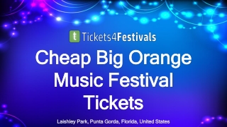 Discount Big Orange Music Festival 2019 Tickets