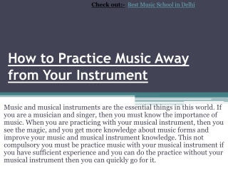 How to Practice Music Away from Your Instrument