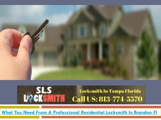 What You Need From A Professional Residential Locksmith In Brandon Fl