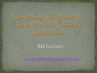 Everything You Need To Know About Fireplace Restoration
