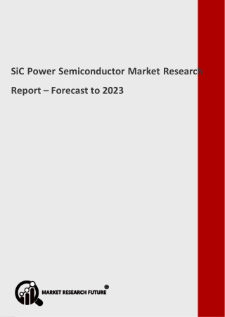 SiC Power Semiconductor market is estimated to grow at a significant rate during the forecast period 2019–2023