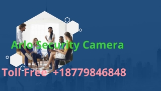 Arlo Security Camera 18779846848 Arlo Support Phone Number .