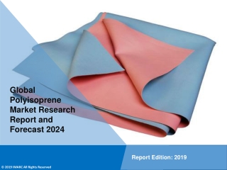 Polyisoprene Market PDF: Growth, Outlook, Demand, Key Player Analysis and Opportunity by 2024