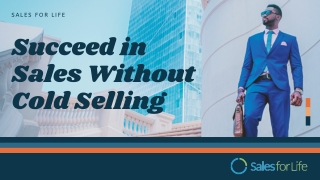 Succeed In Sales Without Cold Selling