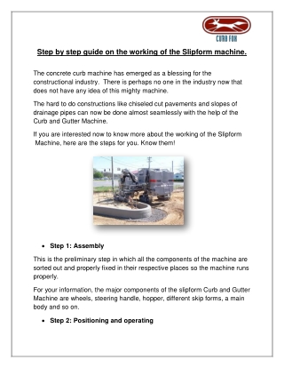 Step by step guide on the working of the Slipform machine.