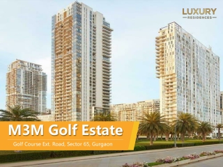 M3M Golf Estate Sector 65 Gurgaon